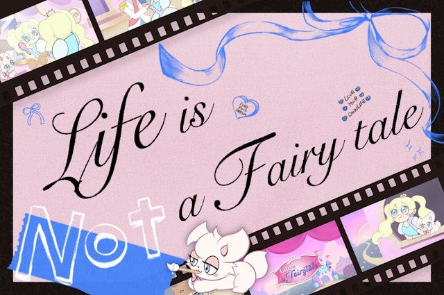 Life is not a Fairy tale